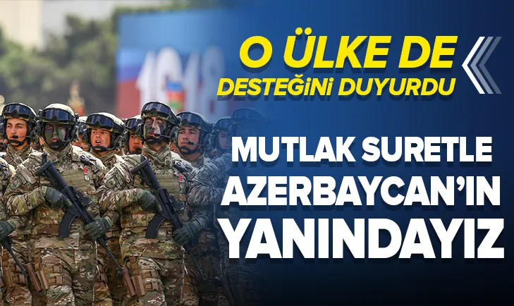 O ülkeden destek: Mutlak suretle Azerbaycan’ın yanındayız