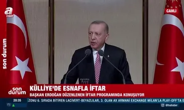 Başkan Erdoğan’dan esnaflarla düzenlenen iftar programında flaş açıklamalar