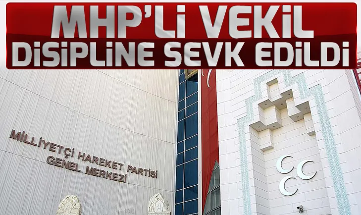MHPli vekil disipline sevk edildi