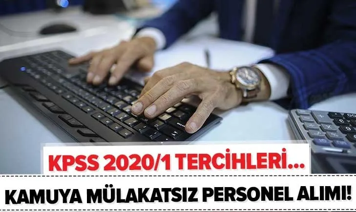 Kamuya mülakatsız memur alımı! KPSS 2020/1 tercihleri ne zaman, nasıl yapılır? ÖSYM tercih robotu...
