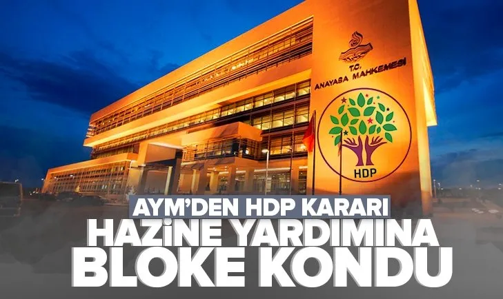HDP’nin hazine yardımına geçici bloke