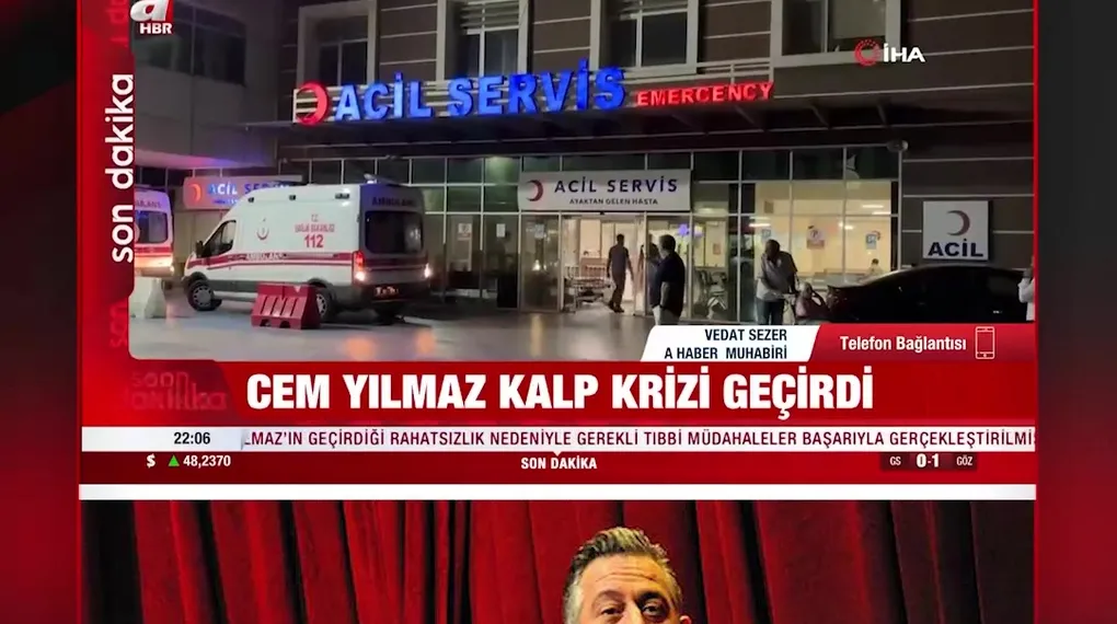 CEM YILMAZ KALP KRİZİ GEÇİRDİ