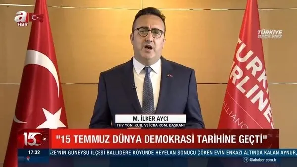 THY Yönetim Kurulu Başkanı İlker Aycı'dan 15 Temmuz mesajı: Milletimiz için göze alamayacağımız zorluk yoktur - 2