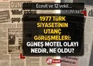 Güneş Motel olayı nedir, ne oldu?