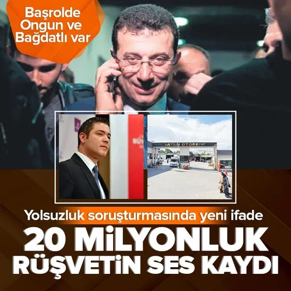 İBB’de rüşvet çarkı! İş insanı tek tek anlattı: Murat Ongun telefonda 20 milyon lira istedi