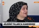 Sahte doktor Ayşe Özkiraz ailesini yıllarca kandırmış