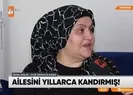 Sahte doktor Ayşe Özkiraz ailesini yıllarca kandırmış