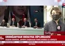 Başkan Erdoğan’dan Ukrayna diplomasisi