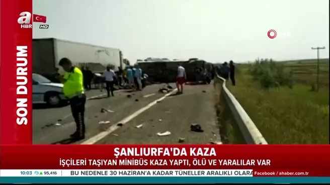 sanliurfa da 1 mayis kutlamasina giden iscileri tasiyan minibus kaza yapti olu ve yaralilar var
