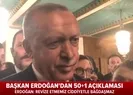 Başkan Recep Tayyip Erdoğandan 50+1 açıklaması