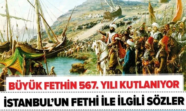 Istanbul Un Fethi 567 Yil Donumu Kutlama Mesajlari 29 Mayis 1453 Istanbul Un Fethi Ile Ilgili Resimli Sozler
