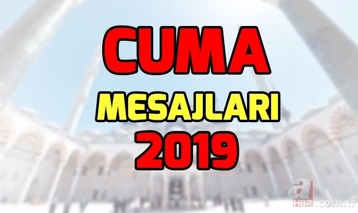 Cuma mesajları 10 Mayıs 2019! Dualı, hadisli, ayetli cuma mesajları! Hiç görülmemiş Cuma mesajları!