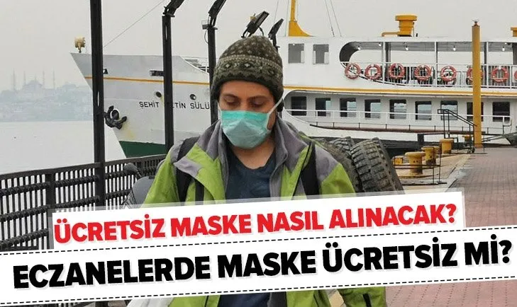 Resmi açıklama geldi! Ücretsiz maske ne zaman, nasıl alınacak? Eczanelerde maske ücretsiz mi?