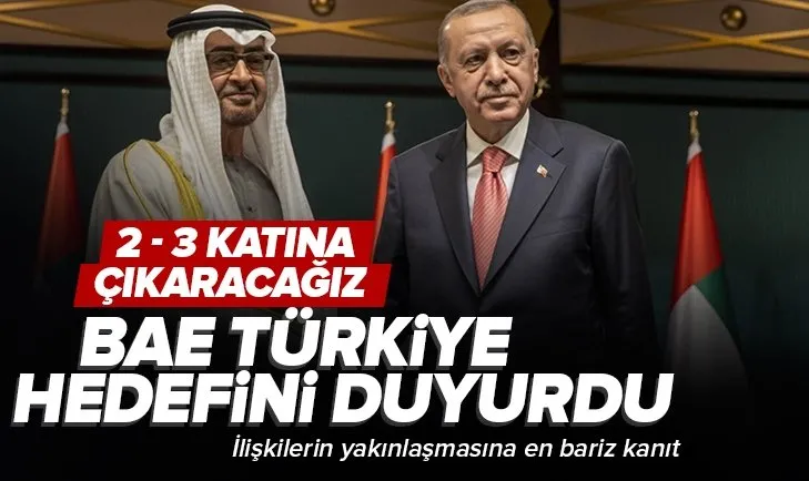 BAE, Türkiye ile ticaret hedefini duyurdu