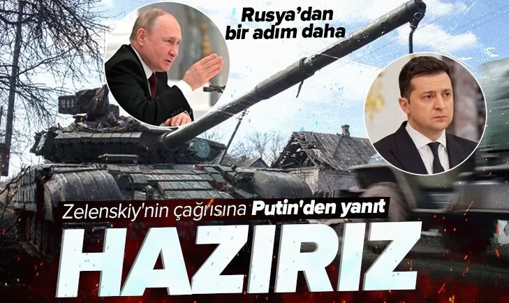 Son dakika: Ukrayna Devlet Başkanı Zelenskiy’nin Müzakere masasına oturalım çağrısına Putin’den yanıt: Hazırız