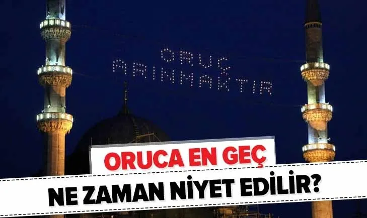 Diyanet: Oruca en geç ne zaman niyet edilir? Niyet nasıl edilir? Niyet etmeden oruç tutulur mu?