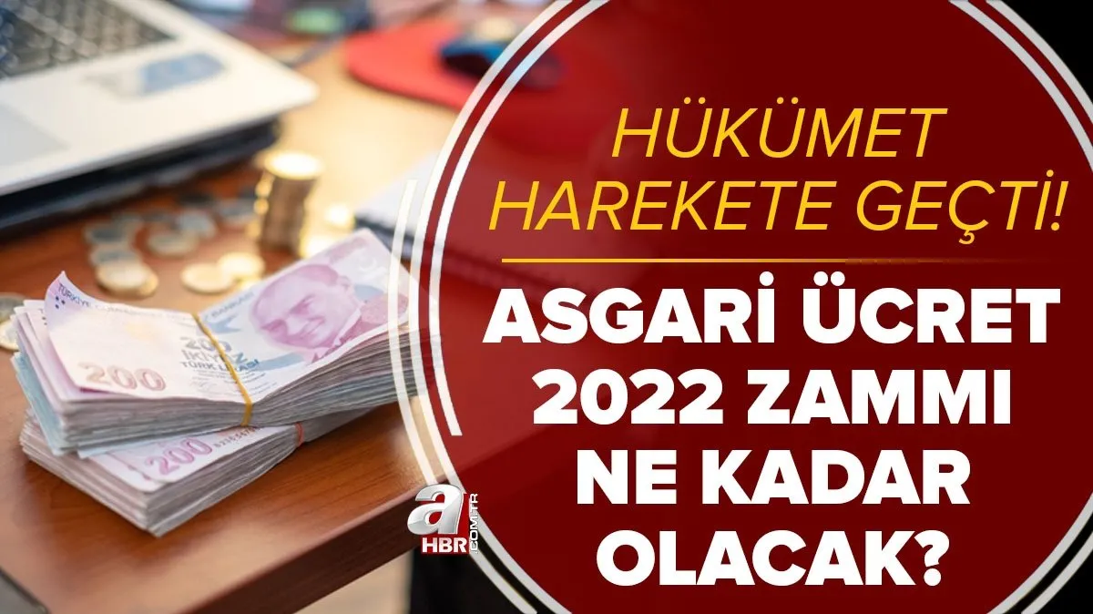 Asgari Ucret 2022 Zammi Son Durum Hukumet Harekete Gecti 2022 Asgari Ucret Ne Kadar Kac Tl Olacak