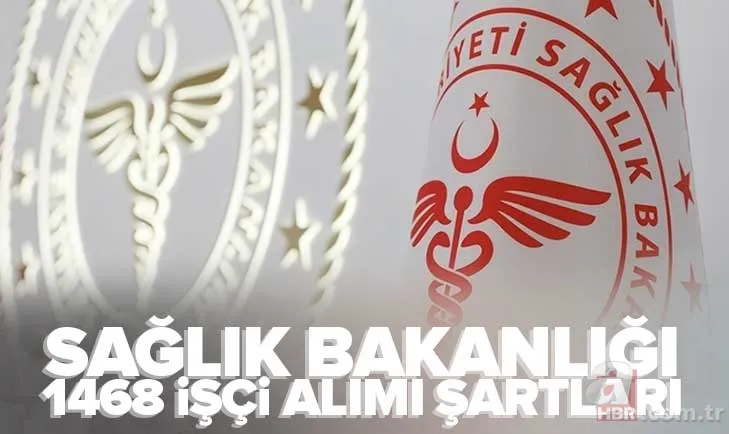 Sağlık Bakanlığı 1468 işçi alımı BAŞVURU EKRANI | İŞKUR işçi alımı başvurusu nasıl yapılır? Şartları neler? KPSS şartsız, ilkokul mezunu... 1
