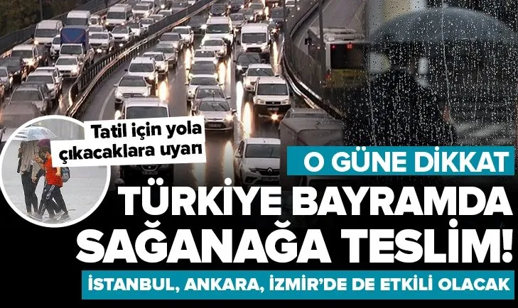 Şiddetli sağanak geliyor! Tatile çıkacaklar dikkat! Ramazan Bayramı’nda hava nasıl olacak? İşte İstanbul Ankara İzmir hava durumu
