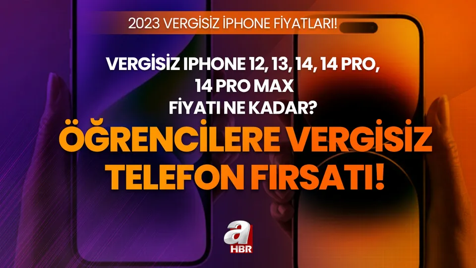 ÖĞRENCİLERE VERGİSİZ TELEFON FIRSATI! Öğrencilere ÖTV'siz, KDV'siz telefon satışı ne zaman yürürlüğe girecek? VERGİSİZ iPHONE 11, 12, 13, 14 FİYATLARI 2023!