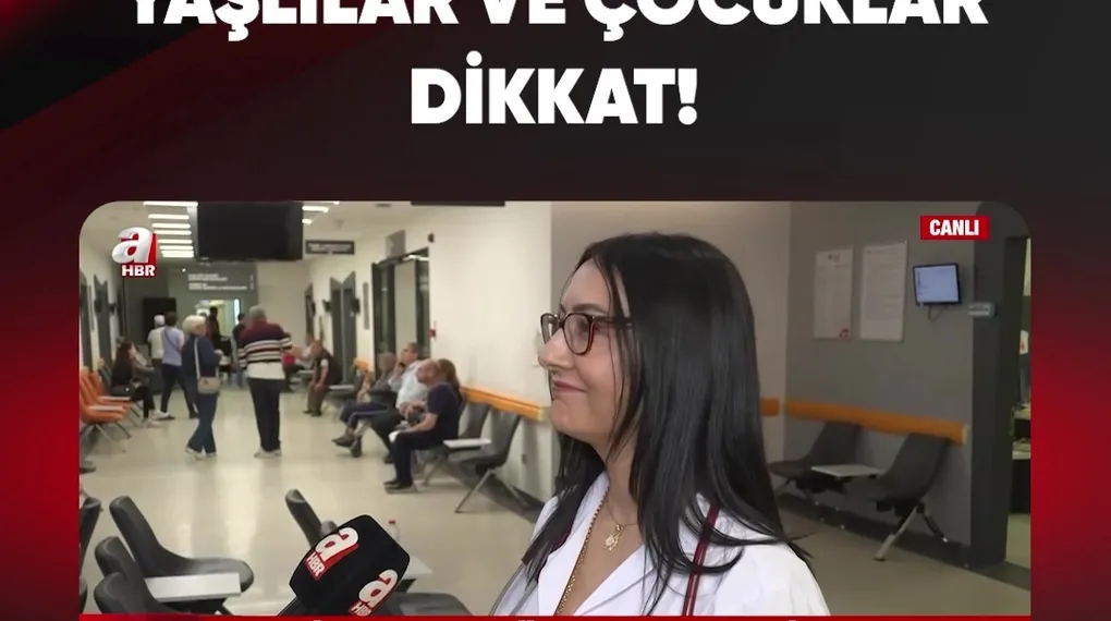 YAŞLILAR VE ÇOCUKLAR DİKKAT!