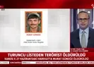 Her yerde aranan terörist etkisiz hale getirildi