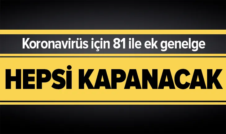 Son dakika: İçişleri Bakanlığından 81 ile ek genelge