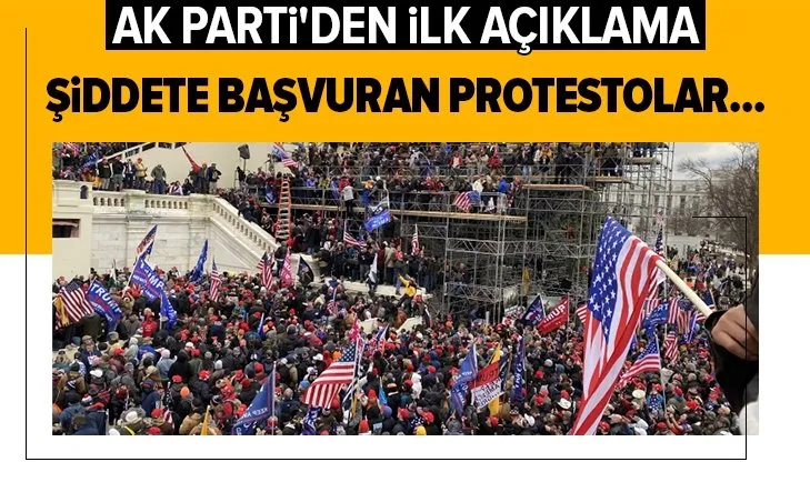 Son dakika: AK Parti'den ABD açıklaması: Hukuku tanımayan eylemler meşru değildir