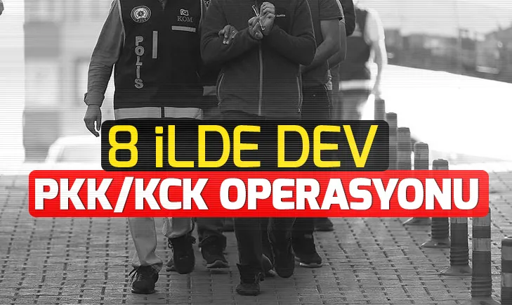 8 ilde dev PKK/KCK operasyonu