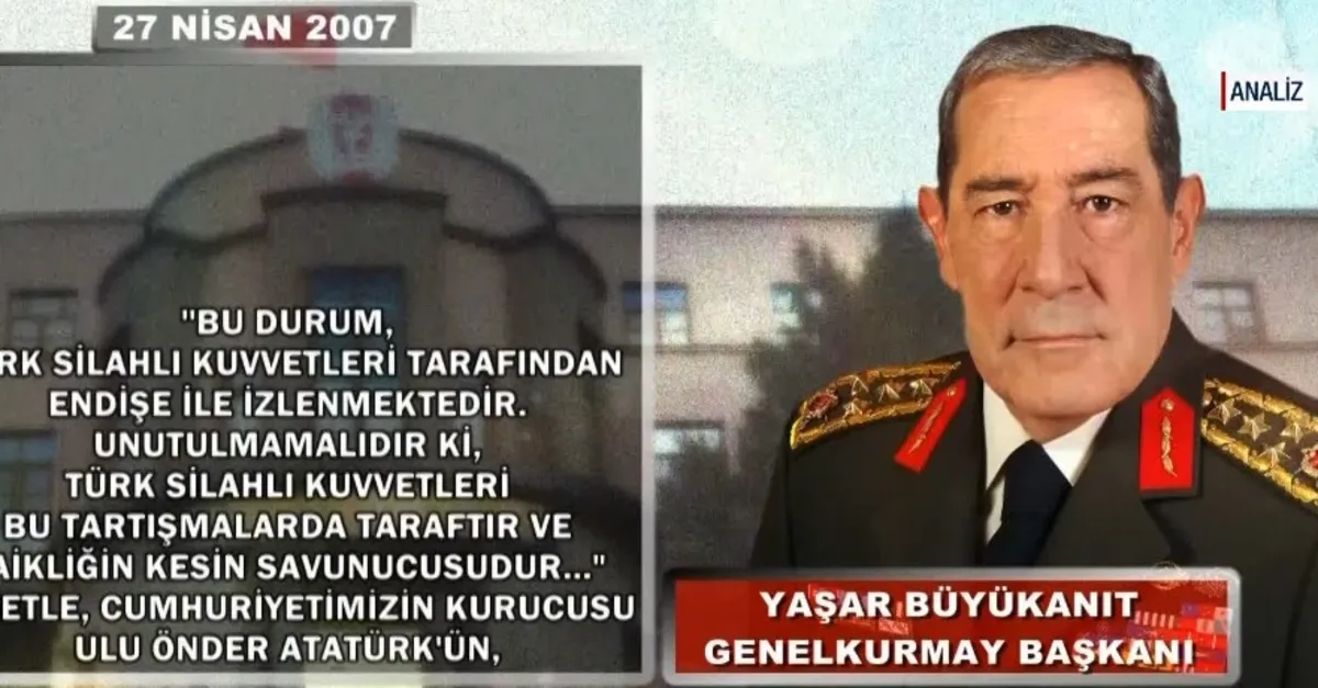 27 Nisan 2007’de ne oldu? | ANALİZ