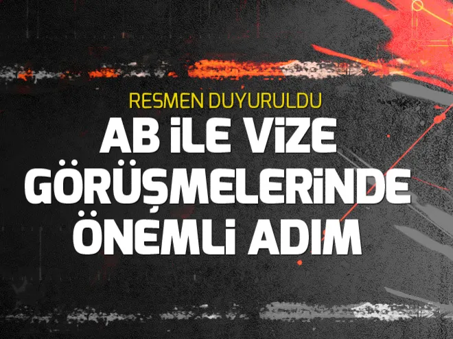 AB ile vize görüşmelerinde önemli gelişme