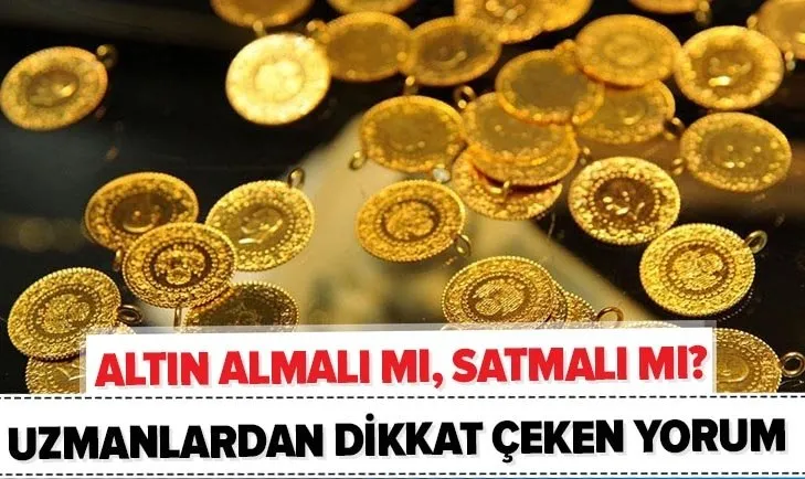 altin almali mi satmali mi