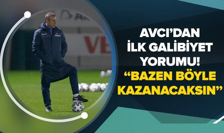 Trabzonspor Teknik Direktörü Abdullah Avcı'dan ilk galibiyet yorumu