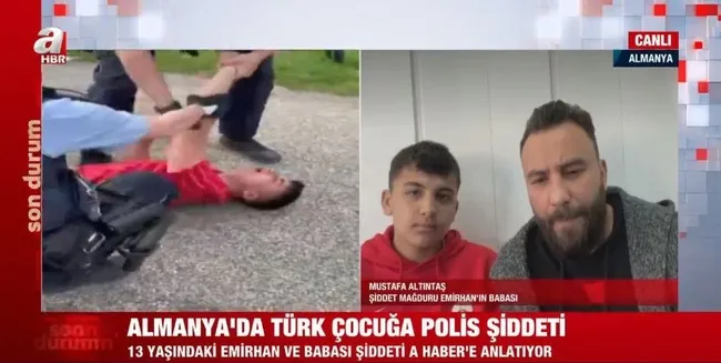 almanyada-turk-cocuga-polis-siddeti-emirhan-ve-babasi-dehseti-a-haberde-anlatti-1650112531106.jpg Almanya’da Türk çocuğa polis şiddeti! Emirhan ve babası dehşeti A Haber’de anlattı - 6