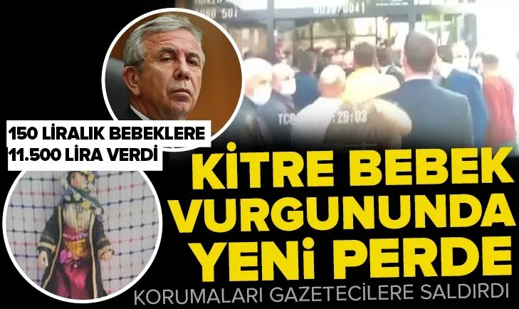 Mansur Yavaş’ın korumaları gazetecilere saldırdı! Kitre bebek vurgununda yeni perde
