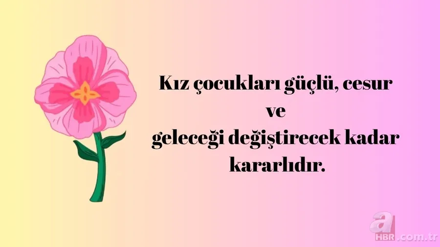 11 Ekim ne günü: Dünya Kız Çocukları Günü ne zaman? En güzel ve anlamlı Dünya Kız Çocukları Günü mesajları 8
