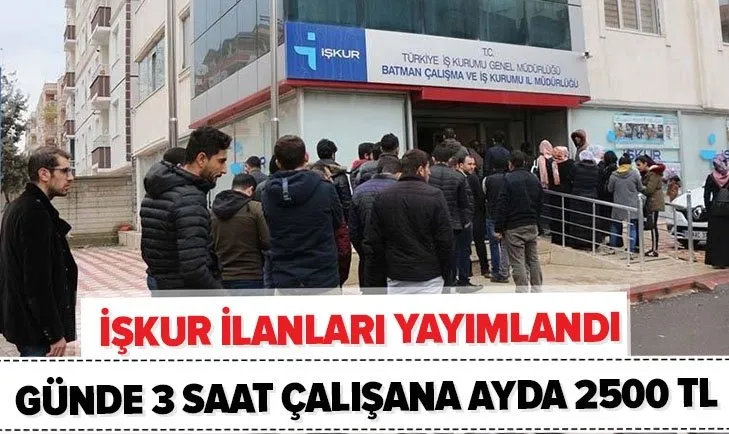iskur ilanina yogun ilgi gunde 3 saat calisana aylik 2500 tl iskur is basvurusu nasil yapilir