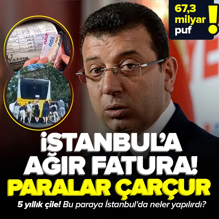 İBB’nin rezil yönetiminde 5 yıllık ağır fatura!