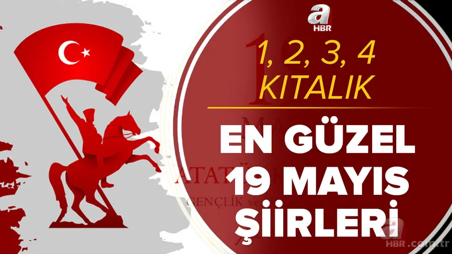 19 Mayıs 1919 şiirleri: 1, 2, 3, 4 kıtalık 19 Mayıs Atatürk'ü Anma, Gençlik ve Spor Bayramı ile ilgili şiirler 1