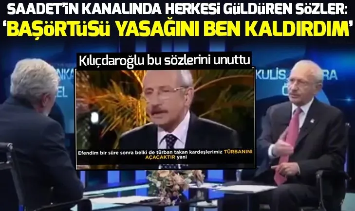 Kemal Kılıçdaroğlu: Başörtüsü yasağını biz kaldırdık