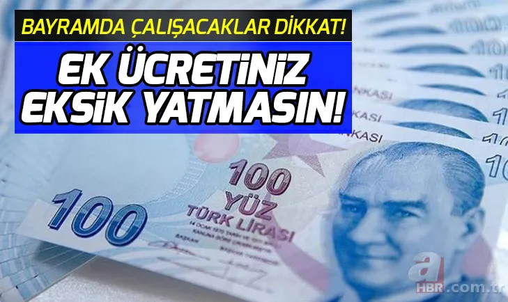 Son dakika Ramazan Bayramı mesai ücreti hesaplama nasıl yapılır? Bayram mesai ücreti ne kadar? 1