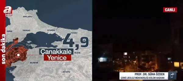 Çanakkale’de 4,9’luk deprem! Sarsıntı İstanbul ve çevre illerde hissedildi! Deprem uzmanları A Haber’de uyardı!