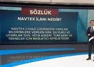 Navtex nedir? Navtex ilanı ne anlama geliyor?