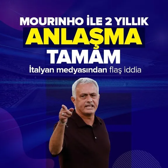 Son dakika | İtalyan basınından flaş iddia: Fenerbahçe Mourinho ile 2 yıllık anlaştı