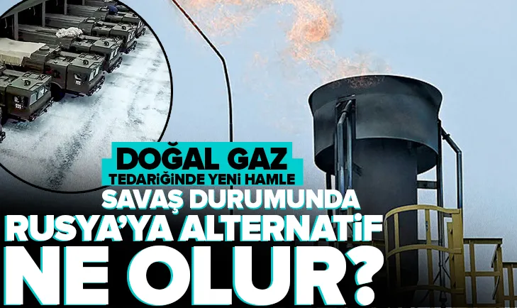 Rusya gazına karşı alternatif ne olur?