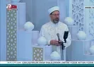 Diyanet İşleri Başkanından bayram hutbesi! | Video