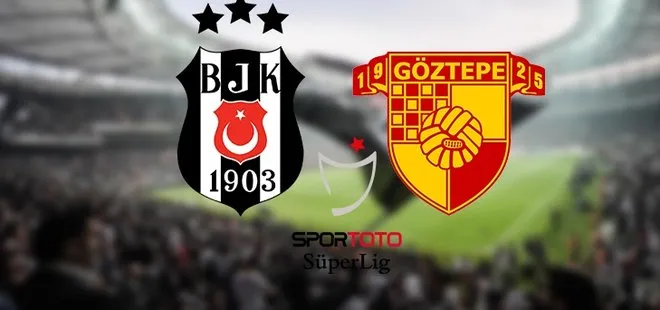 Beşiktaş Göztepe maçı ne zaman, saat kaçta, hangi kanalda?