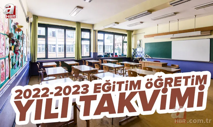 2022-2023 eğitim öğretim yılı takvimi: Okullar ne zaman açılacak? MEB yeni eğitim öğretim yılı ne zaman başlayacak? 1