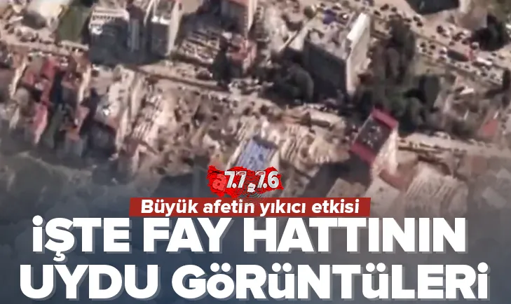 İşte fay hattının uydu görüntüleri