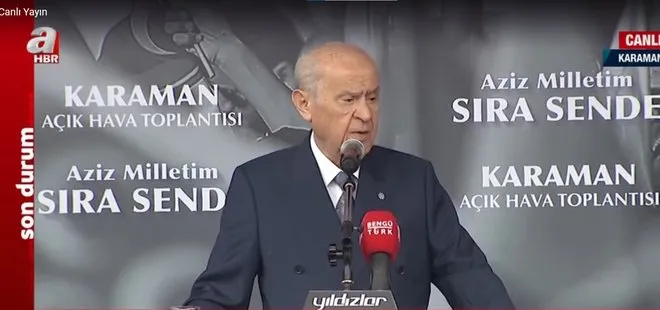 Son dakika | Devlet Bahçeli’den Karaman’da Kılıçdaroğlu’na sert sözler: Milli güvenlik sorunudur